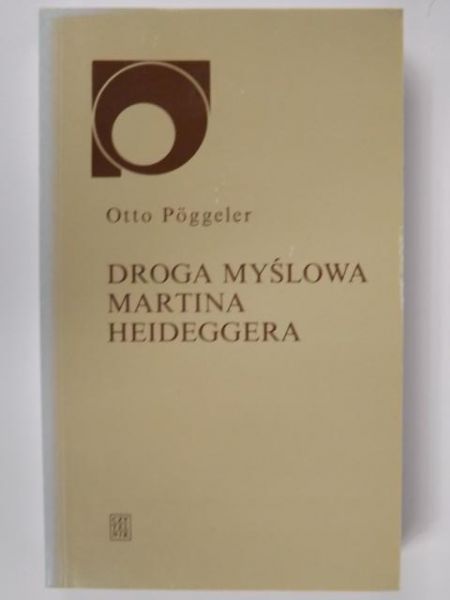 Droga myślowa Martina Heideggera
