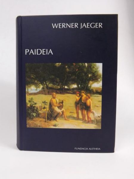 Paideia: Formowanie człowieka greckiego