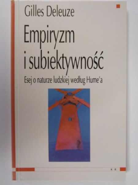Empiryzm i subiektywność: Esej o naturze ludzkiej według Hume'a