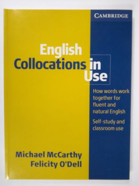McCarthy Michael, O'Dell Felicity - English Collocations in Use