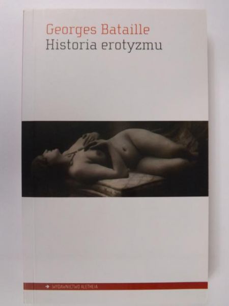Bataile Georges - Historia erotyzmu
