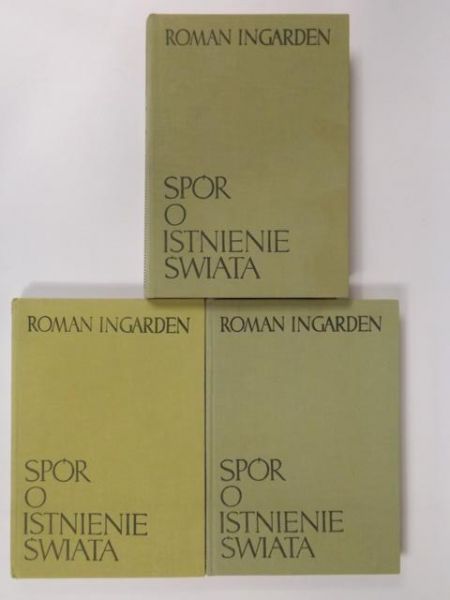 Ingarden Roman - Spór o istnienie świata, Tom I-II