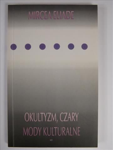 Okultyzm, czary, mody kulturalne