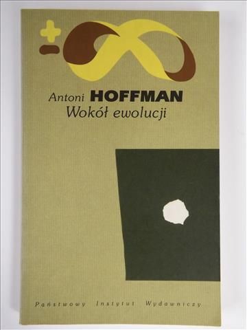 Hoffman Antoni - Wokół ewolucji