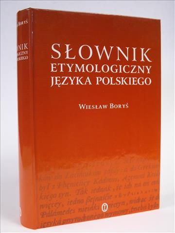 Boryś Wiesław - Słownik etymologiczny języka polskiego
