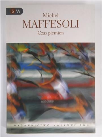 Maffesoli Michel - Czas plemion