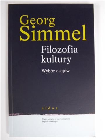 Simmel Georg - Filozofia kultury. Wybór esejów