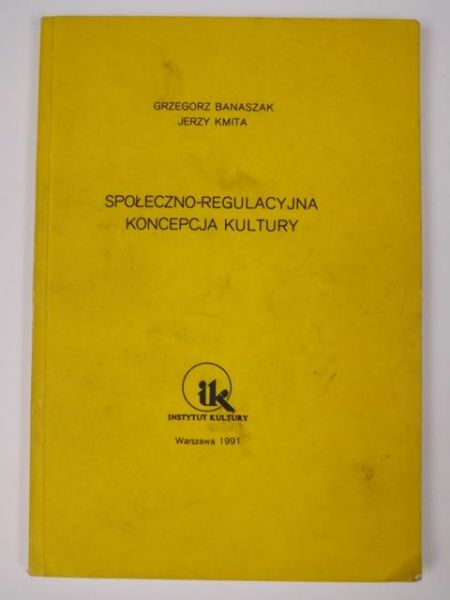 Społeczno - regulacyjna koncepcja kultury
