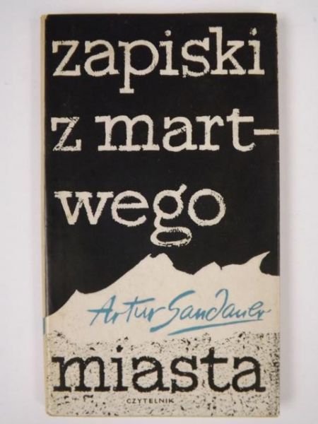 Sandauer Artur - Zapiski z martwego miasta