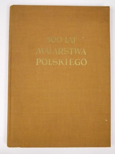 500 lat malarstwa polskiego