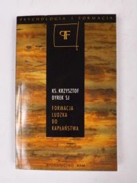 Dyrek Krzysztof - Formacja ludzka do kapłaństwa