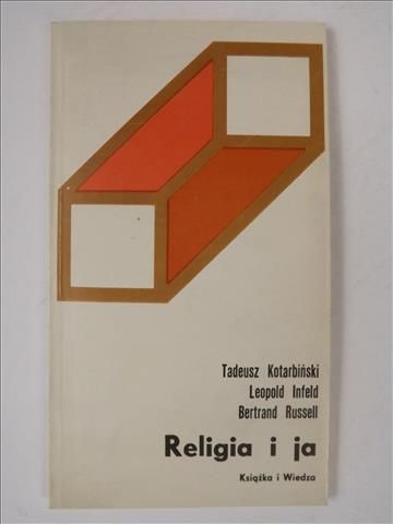 Kotarbiński, Infeld,  - Religia i ja