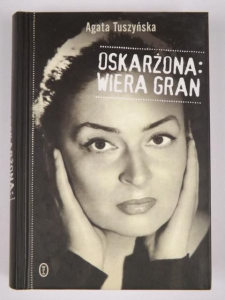 Oskarżona: Wiera Gran