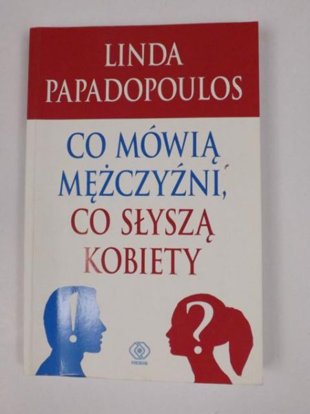 Co mówią mężczyźni, co słyszą kobiety