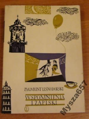 Leśnodorski Zygmunt - Wspomnienia i zapiski