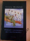 Michalski Cezary - Powrót człowieka bez właściwości