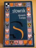 Dobosz Józef, Serwański Maciej (red.) - Słownik dynastii Europy