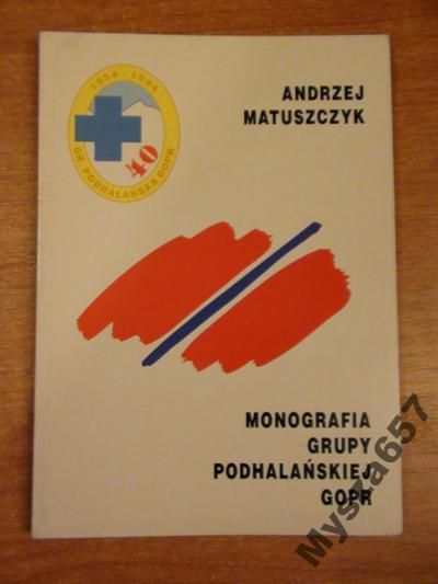Monografia Grupy Podhalańskiej GOPR