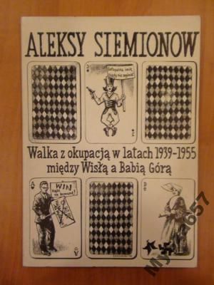 SIEMIANOW Walka z okupacją w latach 1939-1955