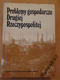 Kozłowski PROBLEMY GOSPODARCZE II RP