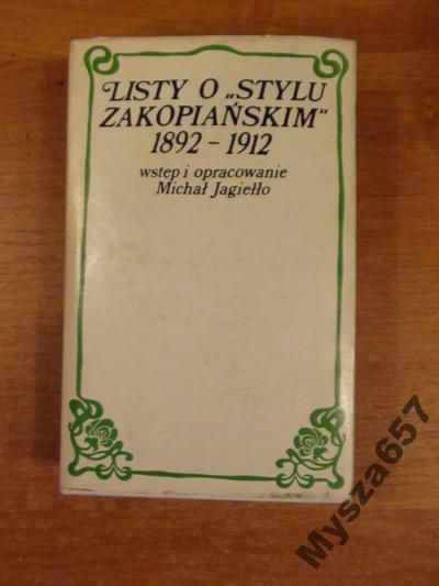 Listy o stylu zakopiańskim 1892- 1912