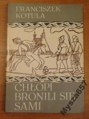 Chłopi bronili się sami
