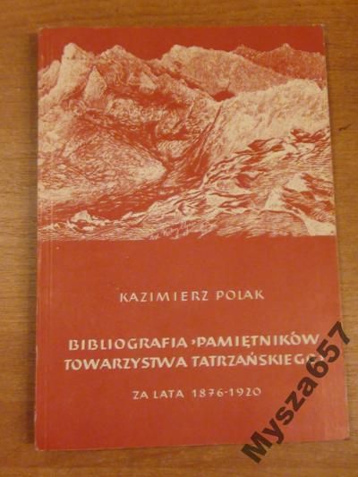 Bibliografia "Pamiętników Towarzystwa Tatrzańskiego"za lata 1876 - 1920