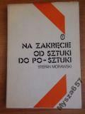 Na zakręcie: od sztuki  do po- sztuki