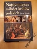 Najsłynniejsze Miłości Królów Polskich