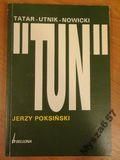 "TUN" Tatar-Utnik-Nowicki