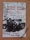 Secret State, Silent Press