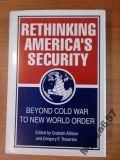 RETHINKING AMERICA'S SECURITY Beyond Cold War