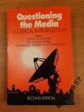 Questioning the Media second edition