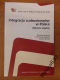 Bieniecki Mirosław i in. -  Integracja cudzoziemców w Polsce. Wybrane aspekty
