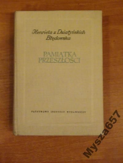 Diatyńskich - Pamiątka presłości