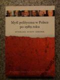 Maj Ewa, Wójcik Alicja (red.) - Myśl polityczna w Polsce po 1989 roku