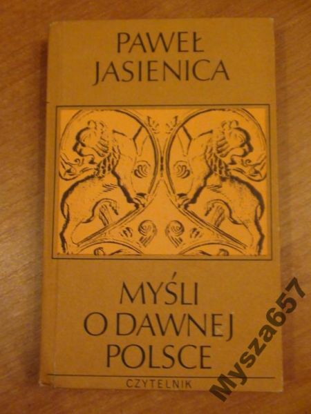 yśli o dawnej Polsce