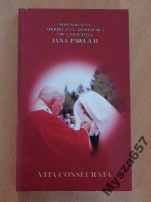 Vita consecrata JAN PAWEŁ II Życie konsekrowane