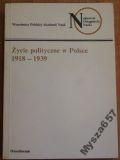 Żarnowski ŻYCIE POLITYCZNE W POLSCE 1918 - 1939