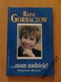 GORBACZOW Mam nadzieję! wspomnienia i refleksje