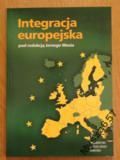 red. Jerzy Woś INTEGRACJA EUROPEJSKA