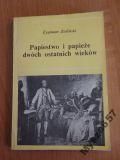 Papiestwo I Papieże Dwóch Ostatnich Wieków