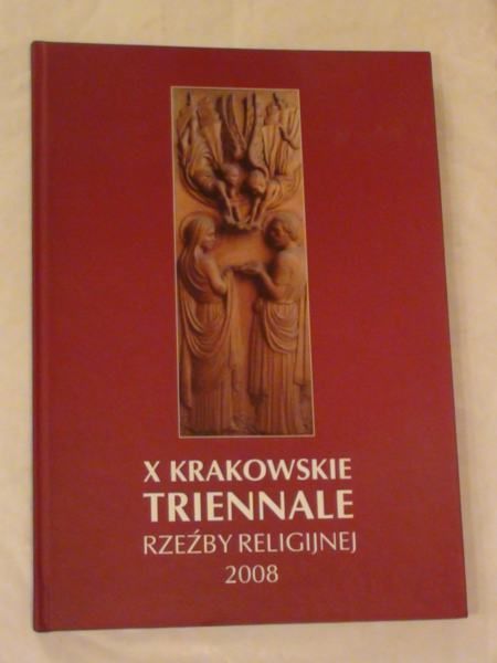 X Krakowskie Triennale rzeźby religijnej 2008