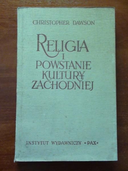 Dawson Christopher - Religia i powstanie kultury zachodniej
