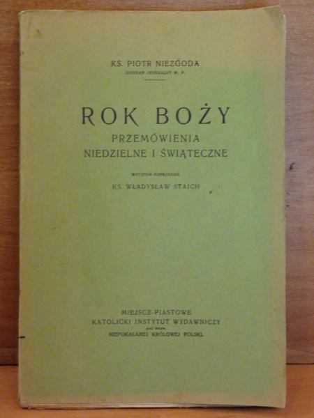 Rok Boży. Przemówienia niedzielne i świąteczne, wyd. 1929