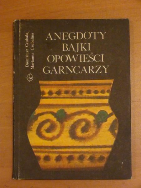 Anegdoty, bajki, opowieści garncarzy