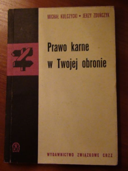 Kulczycki M.,  - Prawo karne w Twojej obronie