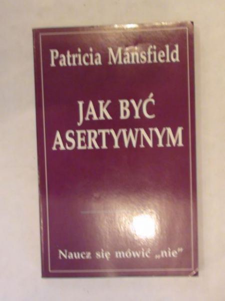 Jak być asertywnym