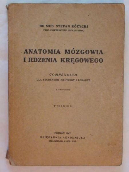 Anatomia mózgowia i rdzenia kręgowego 1947 r.