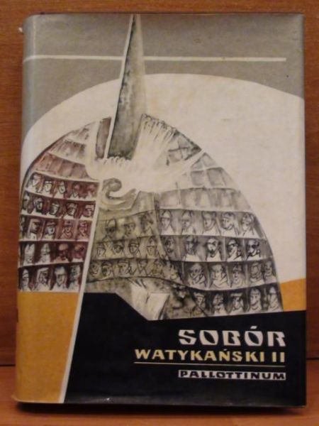 Groblicki Julian - Sobór watykański II: Konstytucje, Dekrety, Deklaracje